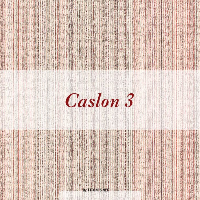 Caslon 3 example